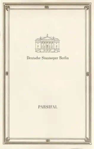 Deutsche Staatsoper Berlin, Walter Rösler, Wolfgang Jerzak / Rolf Kanzler ( Graphische Gestaltung ): Programmheft Richard Wagner PARSIFAL 12. März 1988. 