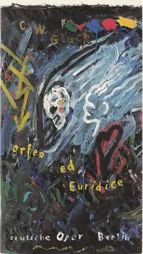 Deutsche Oper Berlin, Götz Friedrich, Karl Dietrich Gräwe: Programmheft Christoph Willibald Gluck ORPHEUS UND EURYDIKE 30. März 1989. 