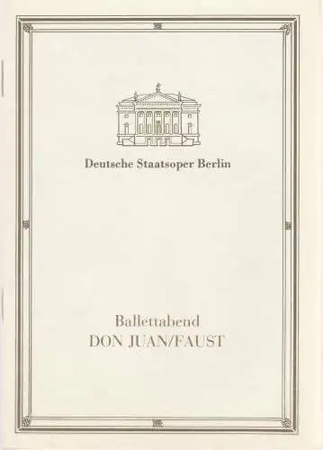 Deutsche Staatsoper Berlin, Deutsche Demokratische Republik, Ines Helmstädter, Wolfgang Jerzak, Rolf Kanzler, Bernd Leistner: Programmheft BALLETTABEND DON JUAN / FAUST 21. November 1989. 