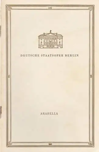 Deutsche Staatsoper Berlin,Werner Otto, Günter Rimkus: Programmheft Richard Strauss ARABELLA 18. Juni 1958. 