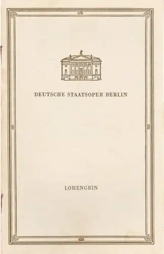 Deutsche Staatsoper Berlin, Werner Otto: Programmheft Richard Wagner LOHENGRIN 29. Juni 1958. 