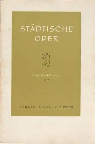 Städtische Oper Berlin, Carl Ebert, Horst Goerges, Wilhelm Reinking: Programmheft Richard Wagner DER FLIEGENDE HOLLÄNDER 8.Juni 1958 Spielzeit 1957 / 58 Heft 9. 