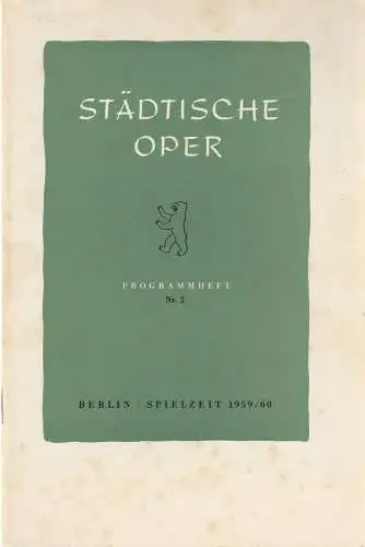 Städtische Oper Berlin, Carl Ebert, Horst Goerges, Wilhelm Reinking: Programmheft Gioacchino Rossini DER BARBIER VON SEVILLA 25. September 1959 Spielzeit 1959 / 60 Heft 2. 