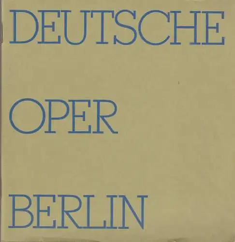 Deutsche Oper Berlin, Egon Seefehlner, Claus H. Henneberg, Werner Schwenke: Programmheft W. A. Mozart ENTFÜHRUNG AUS DEM SERAIL Deutsche Oper Berlin 1973. 