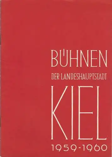 Bühnen der Landeshauptstadt Kiel, Rudolf Meyer, Hans Niederauer, Philipp Blessing: Programmheft Jean Anouilh GENERAL QUIXOTTE Bühnen Kiel 1959. 