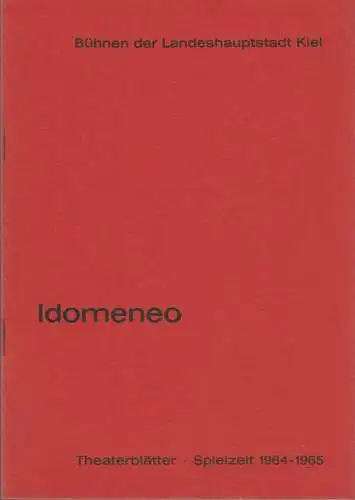 Bühnen der Landeshauptstadt Kiel, Joachim Klaiber, Peter Kleinschmidt, Hanns Menninger, Peter-Jürgen Gudd: Programmheft Wolfgang Amadeus Mozart IDOMENEO Stadttheater Spielzeit 1964 / 65. 
