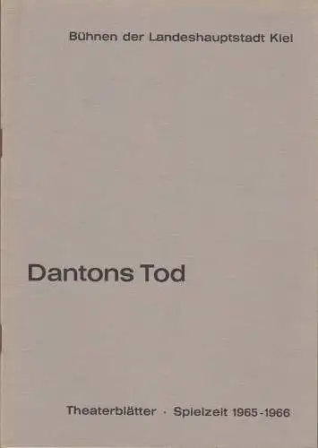 Bühnen der Landeshauptstadt Kiel, Joachim Klaiber, Peter Kleinschmidt, Lutz Liebelt, Peter-Jürgen Gudd: Programmheft Gottfried von Einem DANTONS TOD Stadttheater Spielzeit 1965 / 66. 