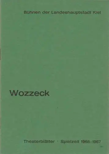Bühnen der Landeshauptstadt Kiel, Joachim Klaiber, Peter Kleinschmidt, Lutz Liebelt, Peter-Jürgen Gudd: Programmheft Alban Berg WOZZECK Stadttheater Spielzeit 1966 / 67. 