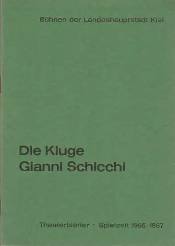 Bühnen der Landeshauptstadt Kiel, Joachim Klaiber, Peter Kleinschmidt, Lutz Liebelt, Peter-Jürgen Gudd: Programmheft Carl ORFF DIE KLUGE / Giacomo Puccini GIANNI SCHICCHI  Stadttheater Spielzeit 1966 / 67. 