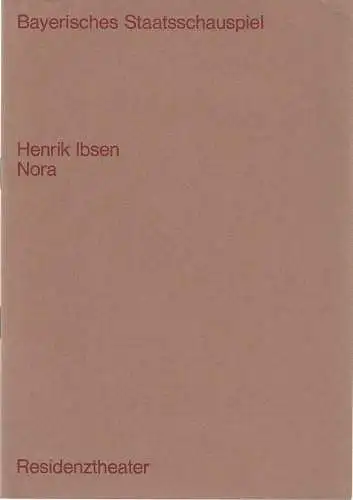 Bayerisches Staatsschauspiel, Helmut Henrichs, Ernst Wendt, Rudolf Betzt ( Fotos ): Programmheft Henrik Ibsen NORA Residenztheater 1969. 