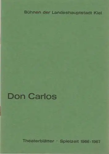 Bühnen der Landeshauptstadt Kiel, Joachim Klaiber, Peter Kleinschmidt, Lutz Liebelt, Peter-Jürgen Gudd: Programmheft Giuseppe Verdi DON CARLOS Stadttheater Spielzeit 1966 / 67. 