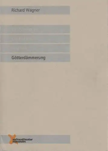 Nationaltheater Mannheim, Ulrich Schwab, Christian Carlstedt, Dietmar Schwarz: Programmheft Richard Wagner GÖTTERDÄMMERUNG Premiere 9. Juli 2000 Opernhaus Heft 92. 