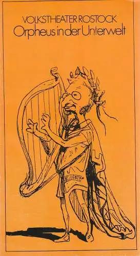 Volkstheater Rostock Deutsche Demokratische Republik, Hanns Anselm Perten, Hartwig Wolfframm, Georg Hülsse: Programmheft Jacques Offenbach ORPHEUS IN DER UNTERWELT Premiere 8. November 1978 84. Spielzeit 1978 / 79. 