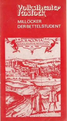 Volkstheater Rostock Deutsche Demokratische Republik, Hanns Anselm Perten, Hartwig Wolfframm, Georg Hülsse: Programmheft Karl Millöcker DER BETTELSTUDENT Premiere 22. Dezember 1977 Großes Haus 83. Spielzeit 1977 / 78. 