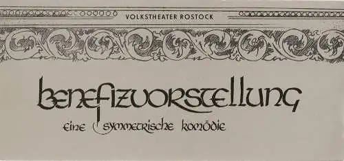 Volkstheater Rostock Deutsche Demokratische Republik, Ekkehard Prophet, Portia Uhlitzsch, Wolfgang Hloz, Hans Joachim Glase: Programmheft Uraufführung Helmut Baierl / Karin Freiberg EINE SYMMETRISCHE KOMÖDIE Premiere.. 