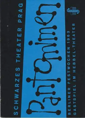 Büro der Berliner Festwochen 1963, Viola Hilpert: Programmheft SCHWARZES THEATER PRAG PANTOMIMEN  11.-14. Oktober 1963 Hebbel-Theater Berliner Festwochen 1963. 