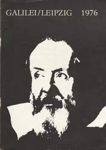Leipziger Theater, Karl Kayser, Christoph Hamm, Matthias Caffier, Volker Wendt: Programmheft Bertolt Brecht DAS LEBEN DES GALILEI Leipziger Theater 1976. 