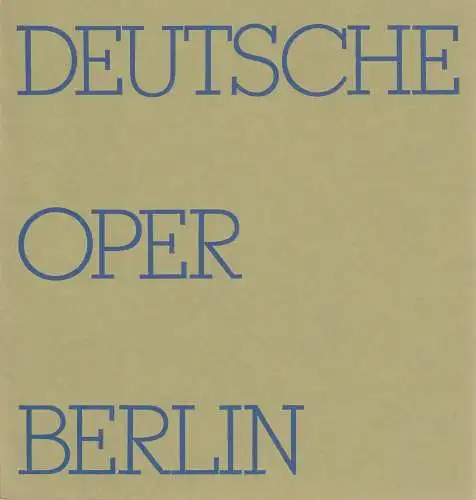 Deutsche Oper Berlin, Egon Seefehlner, Claus H. Henneberg: Deutsche Oper Berlin Spielzeit 1971 / 72 und 1972 / 73. 