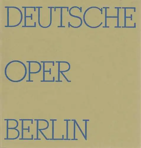 Deutsche Oper Berlin, Egon Seefehlner, Claus H. Henneberg: Deutsche Oper Berlin Spielzeit 1972 / 73 Heft 4. 