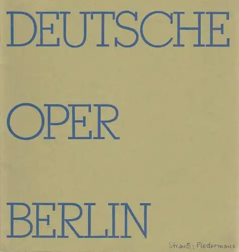 Deutsche Oper Berlin, Egon Seefehlner, Claus H. Henneberg: Deutsche Oper Berlin Spielzeit 1972 / 73 Heft 9 Die Fledermaus. 