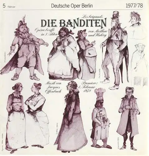 Deutsche Oper Berlin, Siegfried Palm, Karl Dietrich Gräwe, Gerhard Milting: Deutsche Oper Berlin Spielzeit 1977 / 78 Heft 5 Februar Die Banditen. 