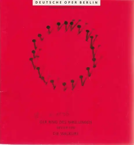 Deutsche Oper Berlin, Götz Friedrich, Karin heckermann, Barbara Hering, Peter Kain, Curt A. Roeder: Programmheft Richard Wagner DER RING DES NIBELUNGE DIE WALKÜRE 12. November 1995. 