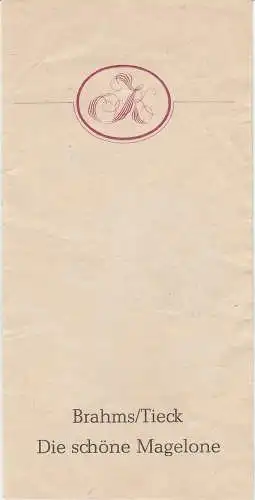 Berliner Festtage, Horst Richter, Karl-Heinz Beck: Programmheft BERLINER FESTTAGE Brahms / Tieck DIE SCHÖNE MAGELONE 2. Oktober 1983 Deutsche Staatsoper Berlin. 