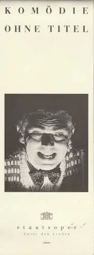 Staatsoper Unter den Linden, Georg Quander, Daniel Barenboim, Micaela von Marcard, Helga Jäger: Programmheft F. G. Lorca KOMÖDIE OHNE TITEL Staatsoper Unter den Linden 2000. 