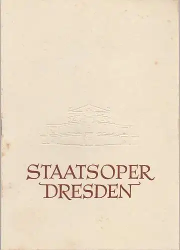 Staatsoper Dresden, Heinrich Allmeroth, Eberhard Sprink, Jürgen Beythien, Elsa Sturm-Lindner, Erhard Pupke: Programmheft Bedrich Smetana DIE VERKAUFTE BRAUT Spielzeit 1958 / 59 Heft Reihe A Nr. 4. 