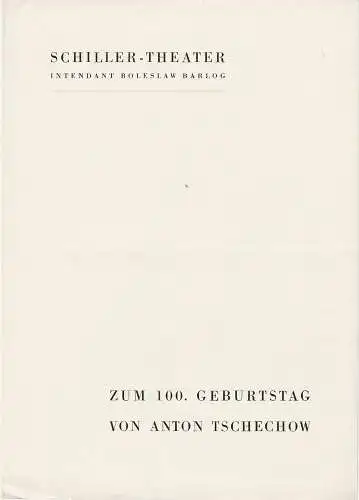 Schiller-Theater, Boleslaw Barlog: Programmheft ZUM 100. GEBURTSTAG VON ANTON TSCHECHOW LANDARZT DR. TSCHECHOW 31. Januar 1960 Schiller-Theater. 