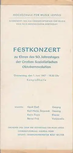Hochschule für Musik Leipzig: Programmheft FESTKONZERT 1. Juni 1967 Kongreßhalle. 