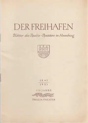 Thalia-Theater Hamburg, Willy Maertens, Albert Dambek, Conrad Kayser: Programmheft Lewis Grant Wallace ICH-ERSTE PERSON EINZAHL Der Freihafen Spielzeit 1953 / 54 Heft 3. 