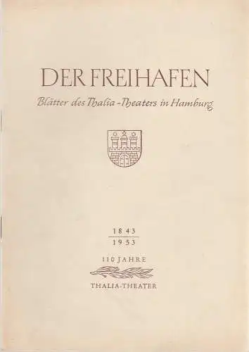Thalia-Theater Hamburg, Willy Maertens, Albert Dambek, Conrad Kayser: Programmheft Louis Verneuil STAATS-AFFÄREN Der Freihafen Spielzeit 1953 / 54 Heft 11. 