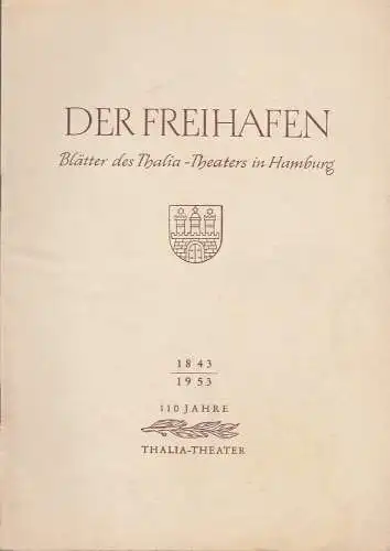 Thalia-Theater Hamburg, Willy Maertens, Albert Dambek, Conrad Kayser: Programmheft Paul Willems BÄRENHÄUTER Der Freihafen Spielzeit 1953 / 54 Heft 13. 