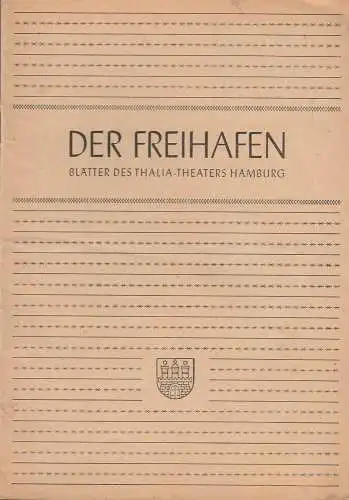 Thalia-Theater Hamburg, Willy Maertens, Albert Dambek, Conrad Kayser: Programmheft Roger Ferdinand DREI JUNGEN EIN MÄDCHEN Der Freihafen Spielzeit 1948 / 49 Heft 2. 