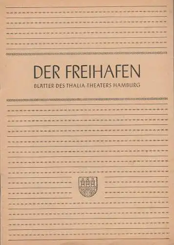 Thalia-Theater Hamburg, Willy Maertens, Albert Dambek, Conrad Kayser: Programmheft H. Lommer DAS UNTERSCHLUG HOMER Der Freihafen Thalia-Theater 1948. 