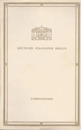 Deutsche Staatsoper Berlin, Werner Hoerisch, Bert Heller: Programmheft Peter I. Tschaikowski SCHWANENSEE MARTA  DROTTNEROVA 29. Mai 1966. 