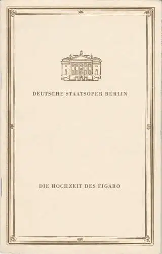 Deutsche Staatsoper Berlin,Werner Otto: Programmheft Wolfgang Amadeus Mozart DIE HOCHZEIT DES FIGARO 30. April 1964. 