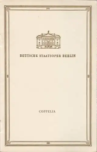 Deutsche Staatsoper Berlin, Albert Burkat, Hainer Hill, Frans Haacken: Programmheft Leo Delibes COPPELIA 19. April 1958. 