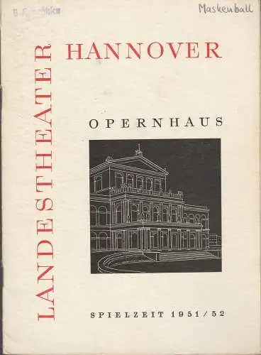 Landestheater Hannover, Walter Hapke: Programmheft Giuseppe Verdi EIN MASKENBALL 20. Januar 1952 Opernhaus Spielzeit 1951 / 52. 