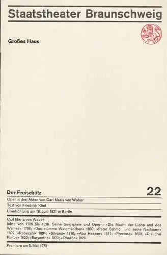 Staatstheater Braunschweig, Hans Peter Doll, Herbert J. E. Fischer, Heinz H. Rosenthal, Walter Schorlies, Burkhrad Heinrichsen: Programmheft Carl Maria von Weber DER FREISCHÜTZ Premiere 5. Mai 1972 Großes Haus Heft 22. 