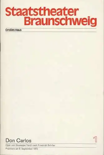 Staatstheater Braunschweig, Christoph Groszer, Helmar Harald Fischer, Ursula Siefken, Burkhard Heinrichsen: Programmheft Giuseppe Verdi DON CARLOS Premiere 9. September 1972 Großes Haus Heft 1. 
