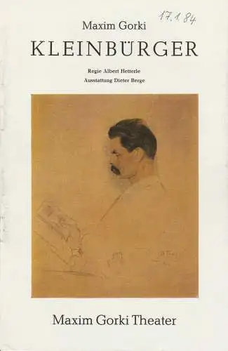 Maxim Gorki Theater, Albert Hetterle, Sylvia Marquardt, Werner Knispel, Dieter Berge, Michael Biedowicz ( Probenfotos ): Programmheft Maxim Gorki KLEINBÜRGER Maxim Gorki Theater 1982. 