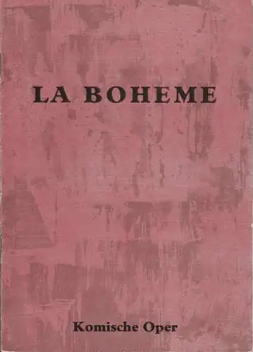 Komische Oper, Martin Vogler, Reinhard Zimmermann: Programmheft Giacomo Puccini LA BOHEME 19. September 1959. 