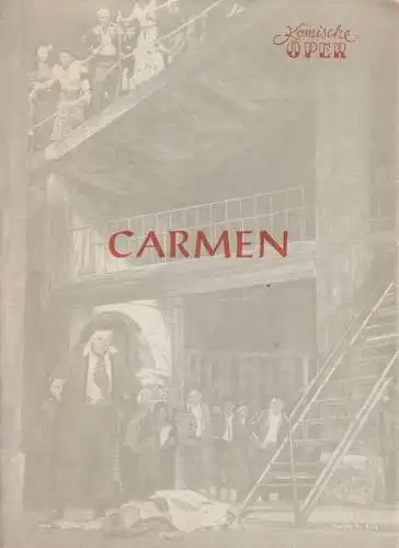 Komische Oper Berlin: Programmheft Georges Bizet CARMEN 16. Juni 1955. 