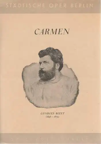 Städtische Oper Berlin: Programmheft Georges Bizet CARMEN 24. Februar 1949 Spielzeit 1948 / 49. 