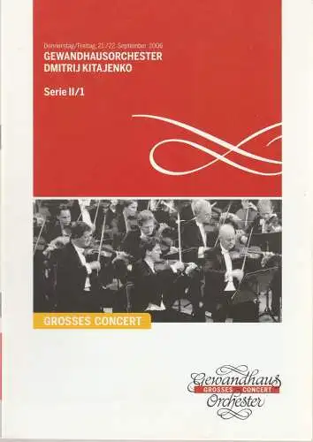 Gewandhaus zu Leipzig, Riccardo Chailly, Andreas Schulz, Renate Herklotz: Programmheft GEWANDHAUSORCHESTER DIMITRIJ KITAJENKO 21./22. September 2006 Großer Saal Serie II/1 Spielzeit 2006/2007. 