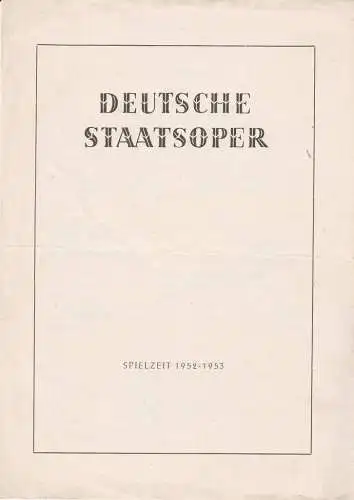 Deutsche Staatsoper: Theaterzettel Giuseppe Verdi OTHELLO 9. April 1953 Spielzeit 1952 / 53. 
