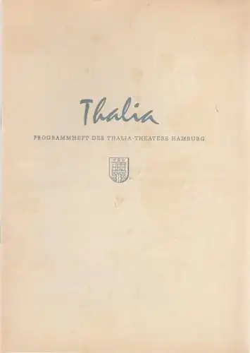 Thalia Theater Hamburg, Willy Maertens, Albert Dambek, Conrad Kayser: Programmheft Eugene Scribe DAS GLAS WASSER Thalia Theater Hamburg 1956. 