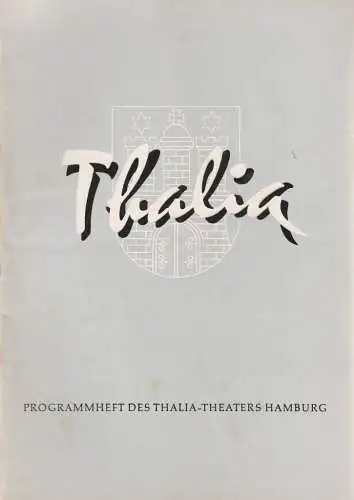 Thalia Theater Hamburg, Willy Maertens, Albert Dambek, Conrad Kayser: URAUF. Karin Jacobsen BUMERANG  NUR EIN LUSTSPIEL Thalia Theater Hamburg 1957. 